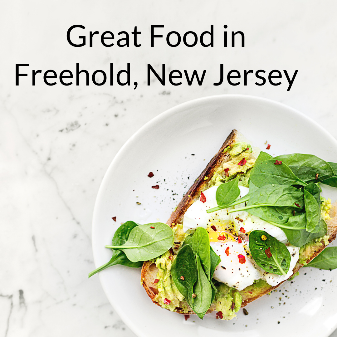 Food near Freehold New Jersey