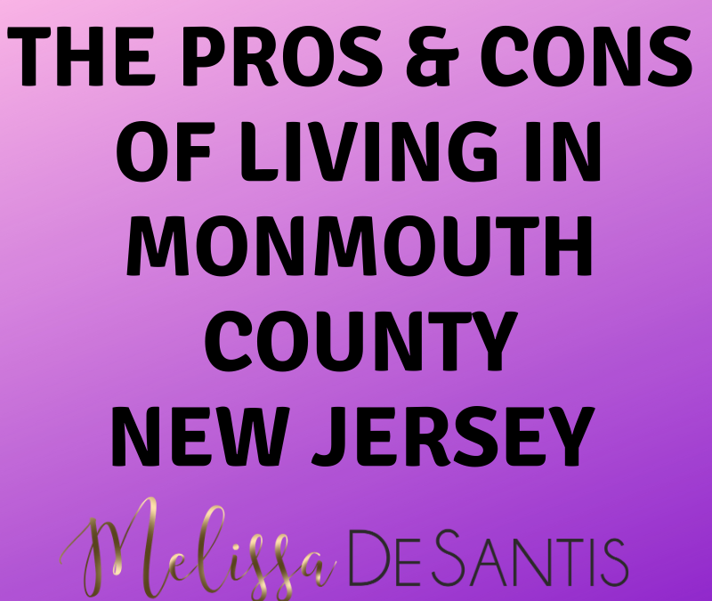 The Pros & Cons of Living in Monmouth County