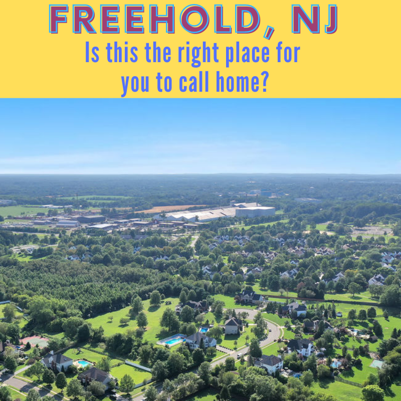 Q: Is Freehold the Right Place For You to Call Home?
