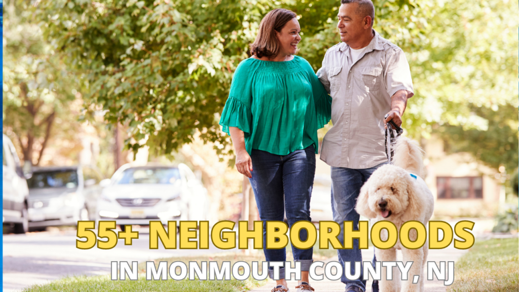55+ Neighborhoods in Monmouth County, New Jersey