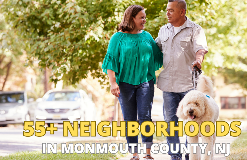 55+ Neighborhoods in Monmouth County New Jersey